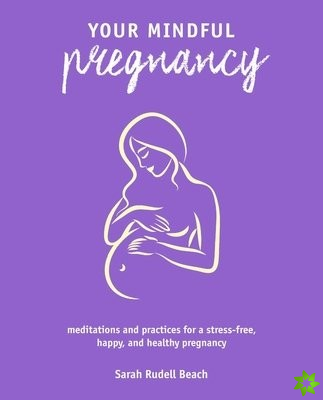 Your Mindful Pregnancy