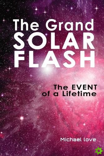 Grand Solar Flash