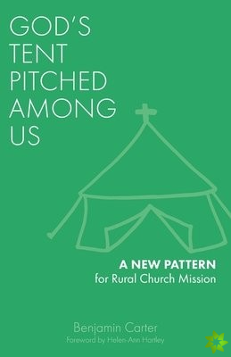 God's Tent Pitched Among Us