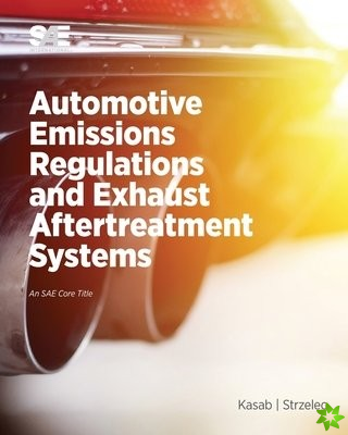 Automotive Emissions Regulations and Exhaust Aftertreatment Systems