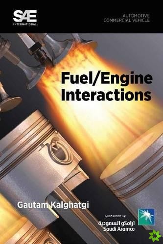 Fuel/Engine Interactions