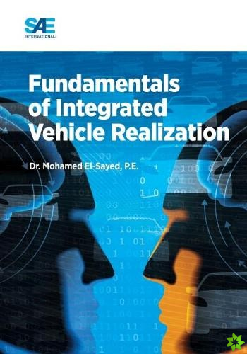 Fundamentals of Integrated Vehicle Realization