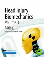 Head Injury Biomechanics, Volume 3 -- Mitigation