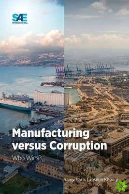 Manufacturing versus Corruption