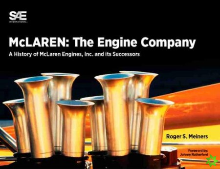 McLaren: The Engine Company