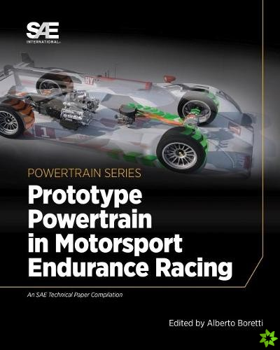 Prototype Powertrain in Motorsport Endurance Racing