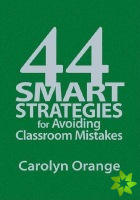 44 Smart Strategies for Avoiding Classroom Mistakes