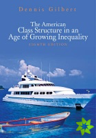 American Class Structure in an Age of Growing Inequality
