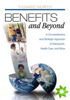 Benefits and Beyond