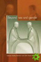 Beyond Sex and Gender