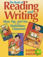 Book of Reading and Writing Ideas, Tips, and Lists for the Elementary Classroom