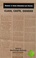 Class, Caste, Gender