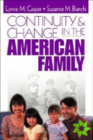 Continuity and Change in the American Family