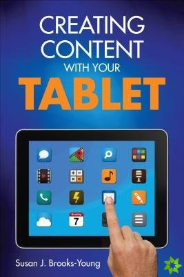 Creating Content With Your Tablet