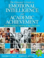 Educator's Guide to Emotional Intelligence and Academic Achievement