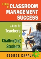 Eight Steps to Classroom Management Success