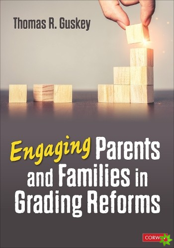 Engaging Parents and Families in Grading Reforms