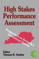 High Stakes Performance Assessment