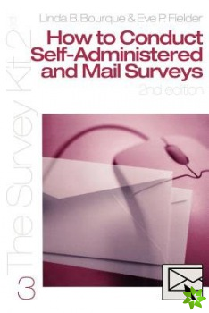 How to Conduct Self-Administered and Mail Surveys