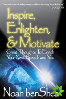 Inspire, Enlighten, & Motivate