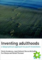 Inventing Adulthoods