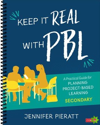 Keep It Real With PBL, Secondary