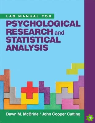 Lab Manual for Psychological Research and Statistical Analysis