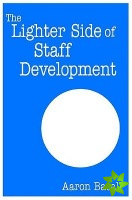 Lighter Side of Staff Development