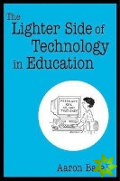 Lighter Side of Technology in Education