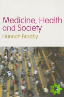 Medicine, Health and Society