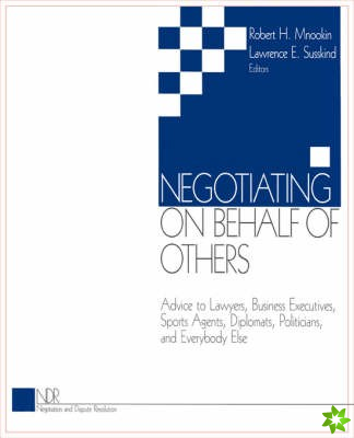 Negotiating on Behalf of Others