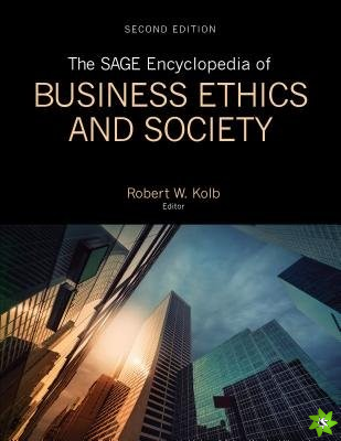 SAGE Encyclopedia of Business Ethics and Society