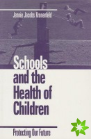 Schools and the Health of Children