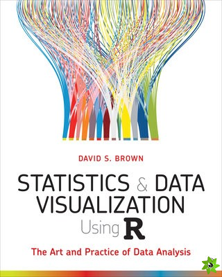 Statistics and Data Visualization Using R