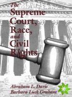 Supreme Court, Race, and Civil Rights