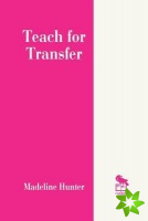 Teach for Transfer