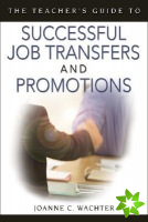 Teacher's Guide to Successful Job Transfers and Promotions
