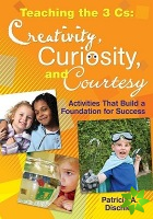 Teaching the 3 Cs: Creativity, Curiosity, and Courtesy