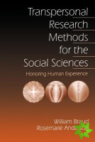 Transpersonal Research Methods for the Social Sciences