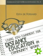 Using Edu-Tainment for Distance Education in Community Work