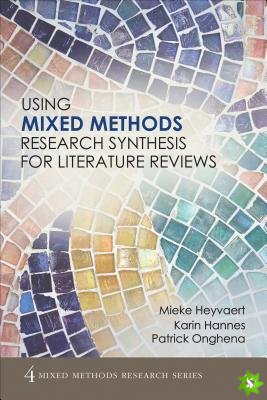 Using Mixed Methods Research Synthesis for Literature Reviews