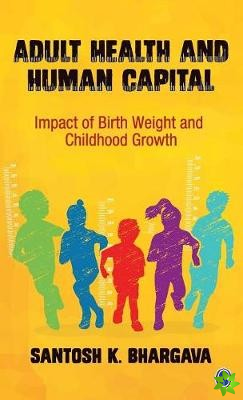 Adult Health and Human Capital