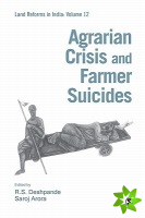 Agrarian Crisis and Farmer Suicides