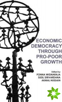 Economic Democracy through Pro Poor Growth