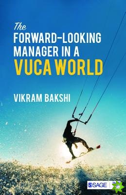 Forward-Looking Manager in a VUCA World