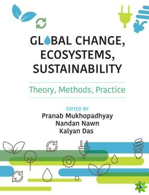 Global Change, Ecosystems, Sustainability
