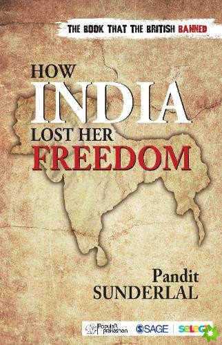 How India Lost Her Freedom