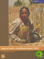 State of India's Livelihoods Report 2012