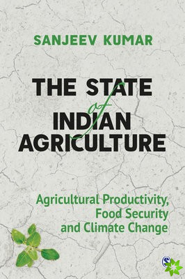 State of Indian Agriculture