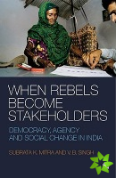 When Rebels Become Stakeholders